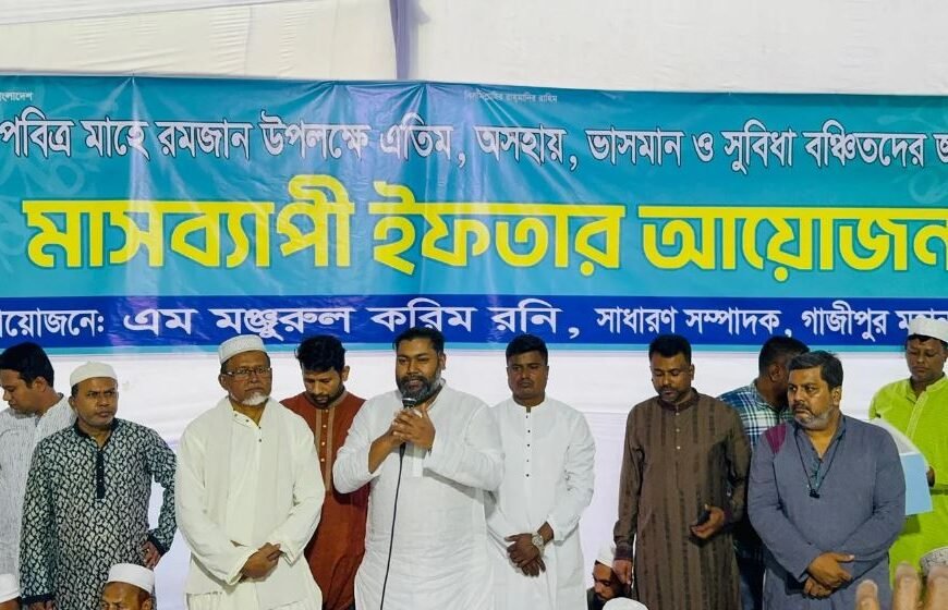 M Manjurul Karim Roni organized a month-long Iftar for the entire month of Ramadan in Gazipur