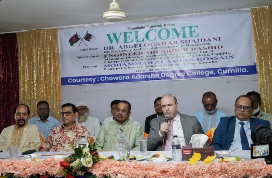 Algerian Ambassador Visits Cumilla to Strengthen Educational and Cultural Ties