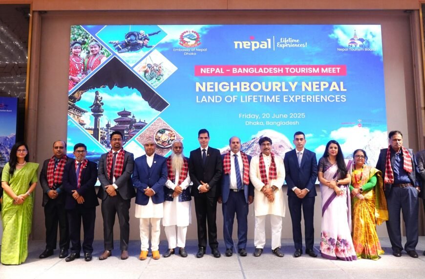Nepal-Bangladesh Tourism Meet Held in Dhaka to Strengthen Bilateral Tourism Cooperation
