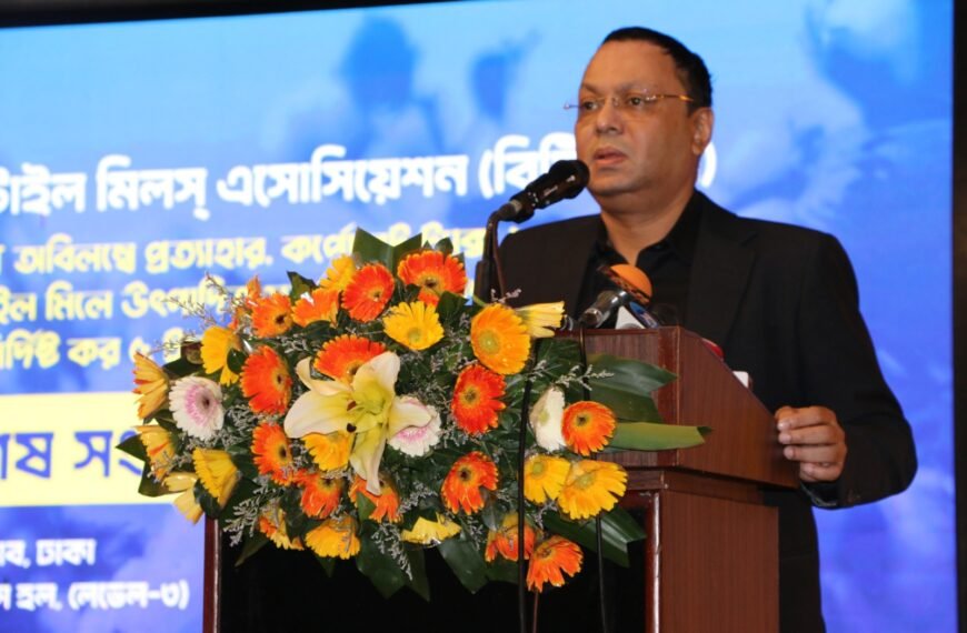 BTMA President calls for withdrawal of 2% AIT and 5 taka specific tax to protect textile industry