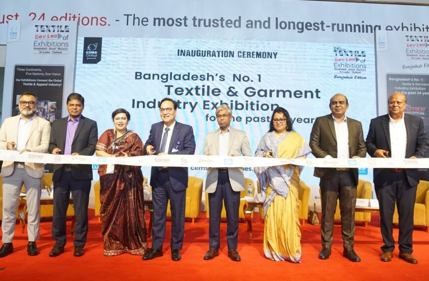 CEMS-Global Inaugurates the 24th Bangladesh Edition of the Textile Series of Exhibitions