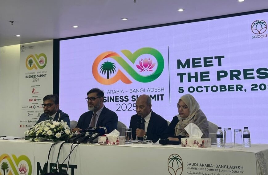 Saudi Arabia-Bangladesh Business Summit to…