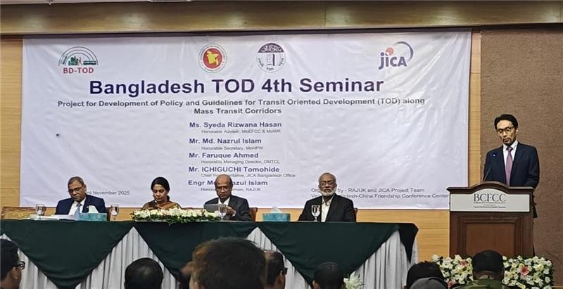 RAJUK and JICA jointly organize 4th Transit-Oriented Development (TOD) Seminar in Dhaka