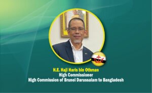 Brunei High Commissioner in Dhaka gives special message&hellip;
