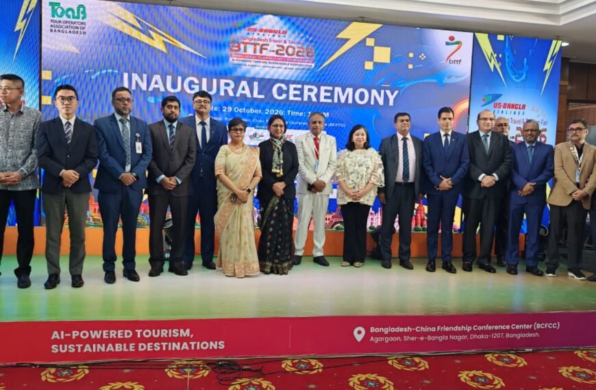 Bangladesh Travel and Tourism Fair (BTTF 2026) Kicks Off in Dhaka with a Focus on Tech-Driven and Eco-Friendly Tourism